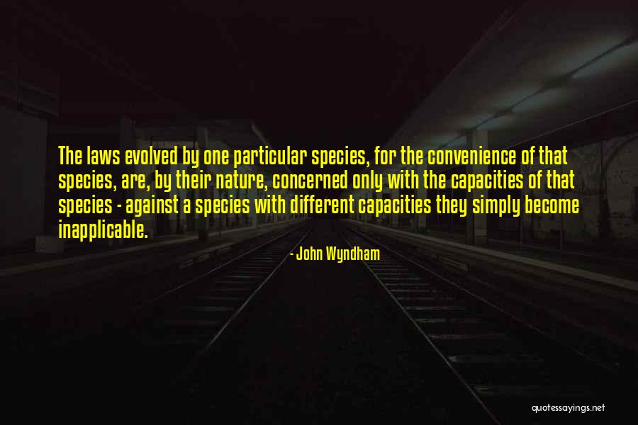 John Laws Quotes By John Wyndham