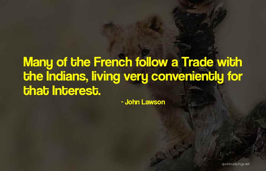 John Lawson Quotes 1474490