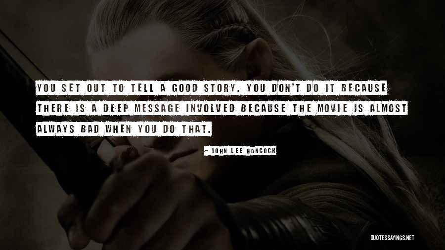John Lee Hancock Quotes 1209329 John Lee Hancock Quotes 1209329