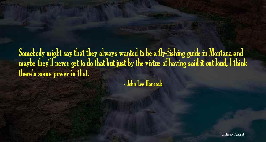 John Lee Hancock Quotes 2034290 John Lee Hancock Quotes 2034290