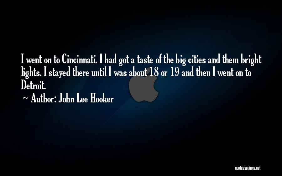 John Lee Hooker Quotes 1453386