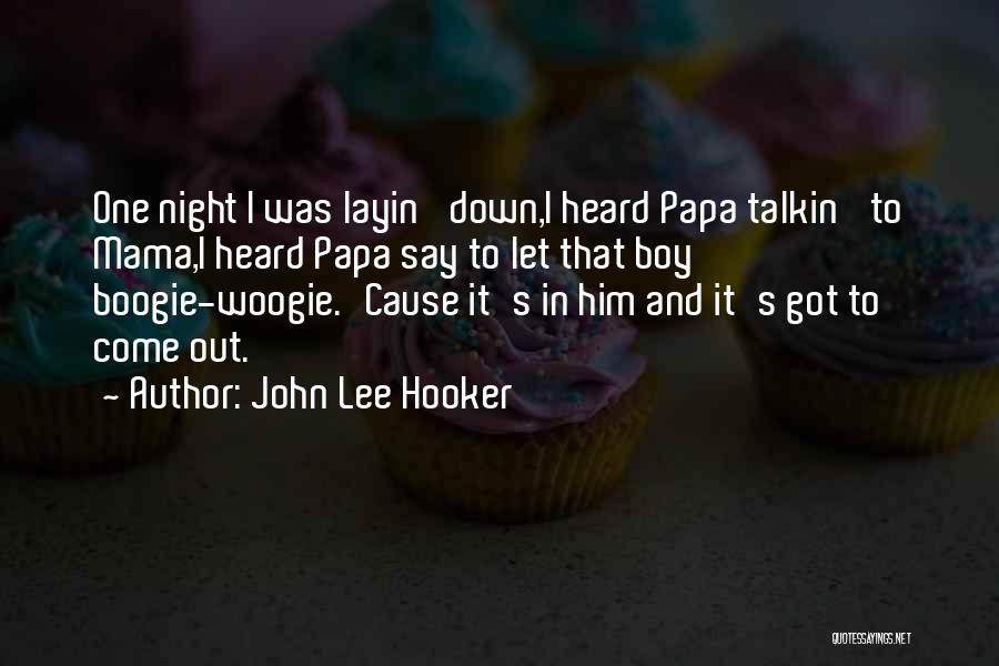 John Lee Hooker Quotes 1763870