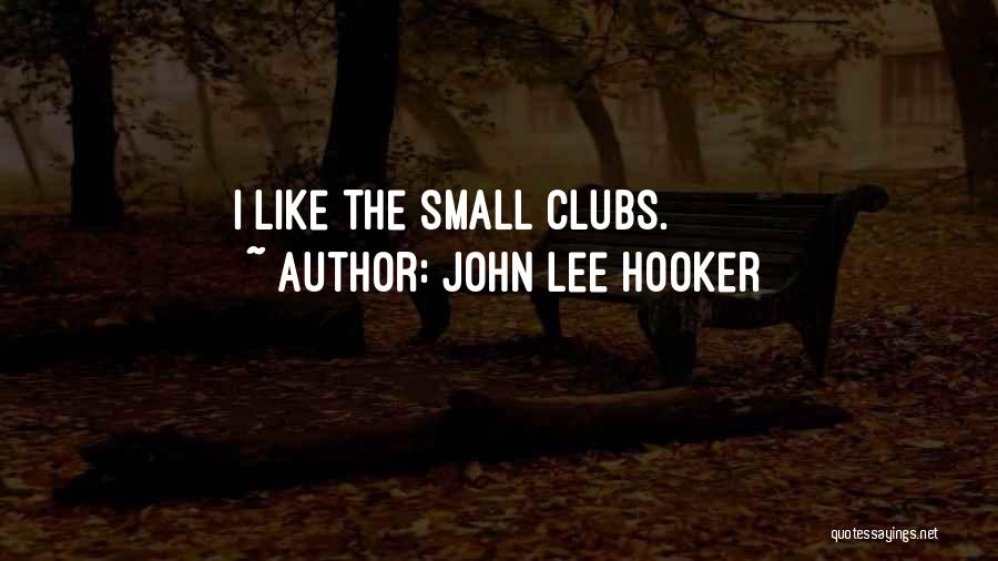 John Lee Hooker Quotes 196730