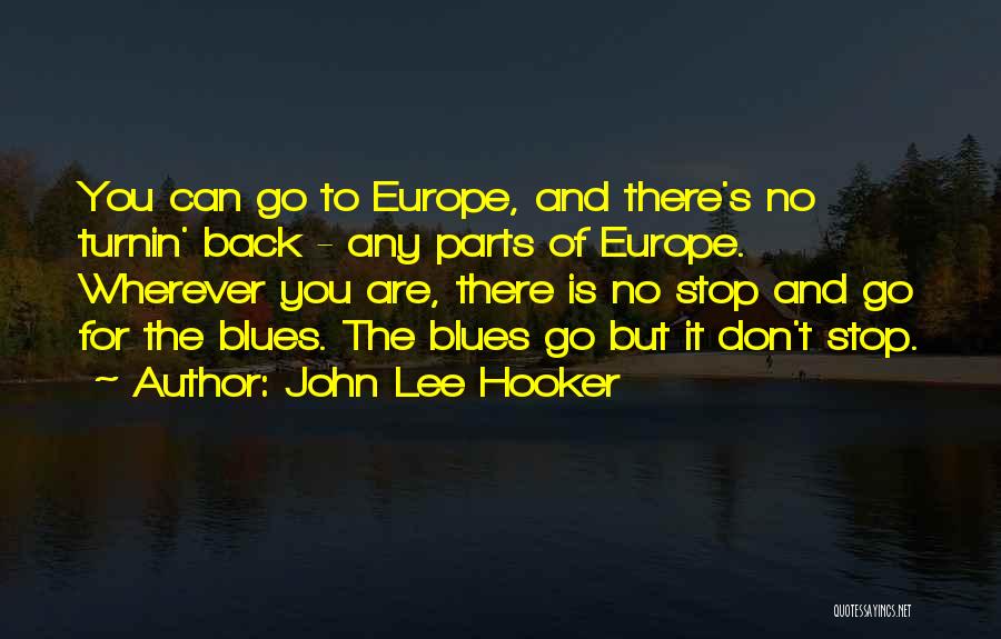 John Lee Hooker Quotes 659735