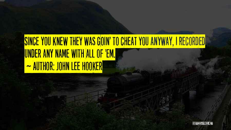 John Lee Hooker Quotes 793343