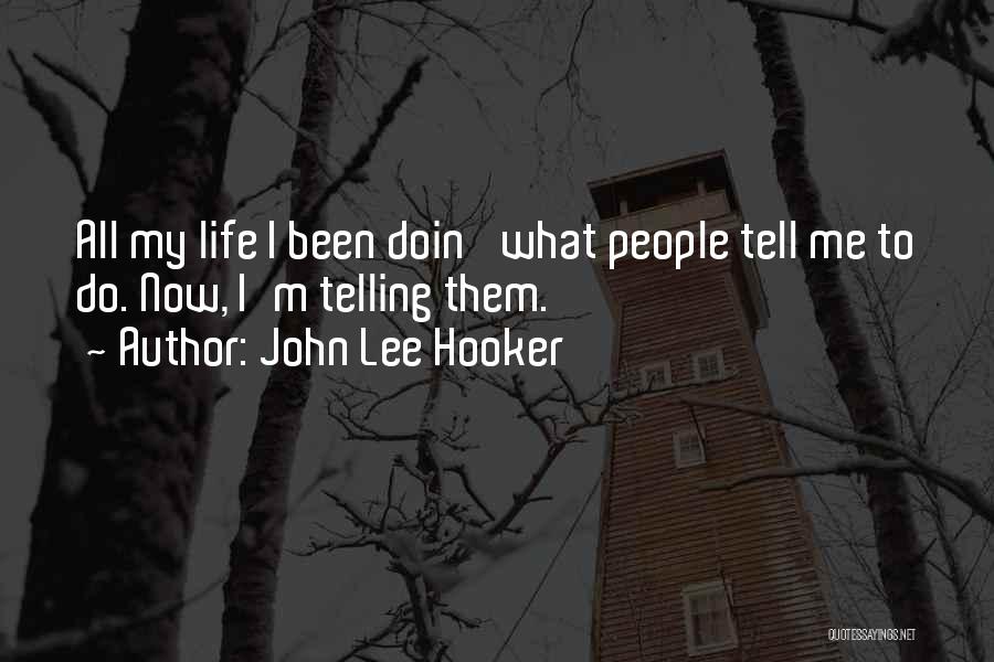 John Lee Hooker Quotes 944864