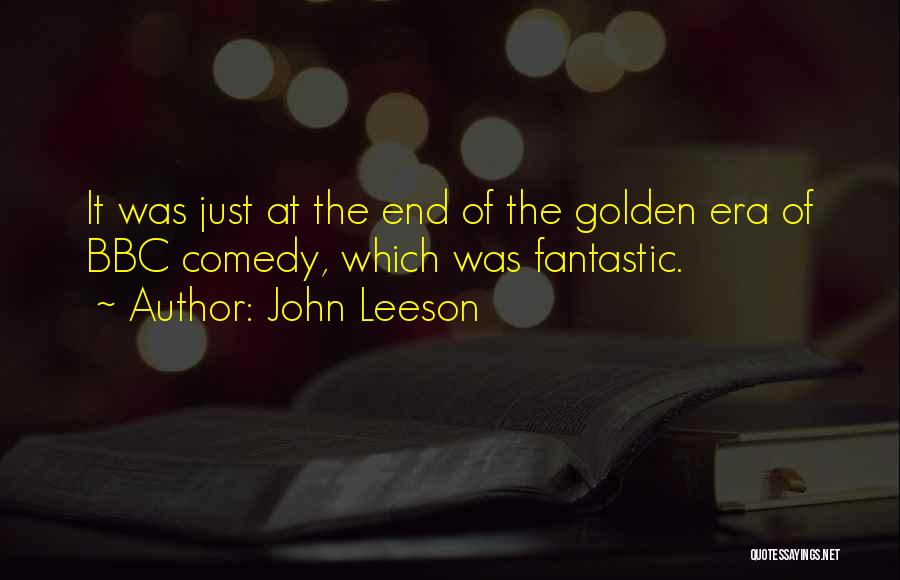 John Leeson Quotes 1766584