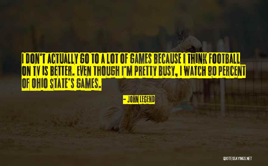 John Legend Quotes 1061626 John Legend Quotes 1061626