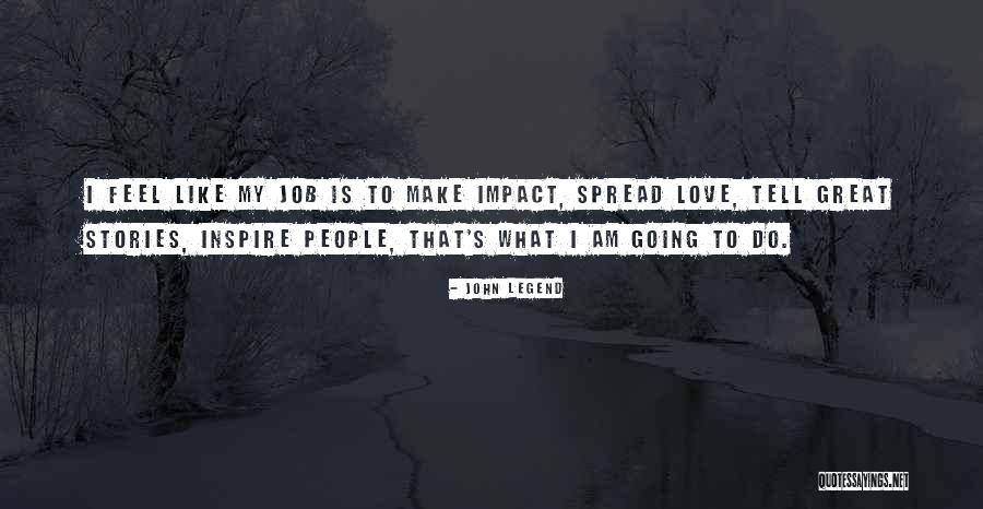 John Legend Quotes 1089031 John Legend Quotes 1089031
