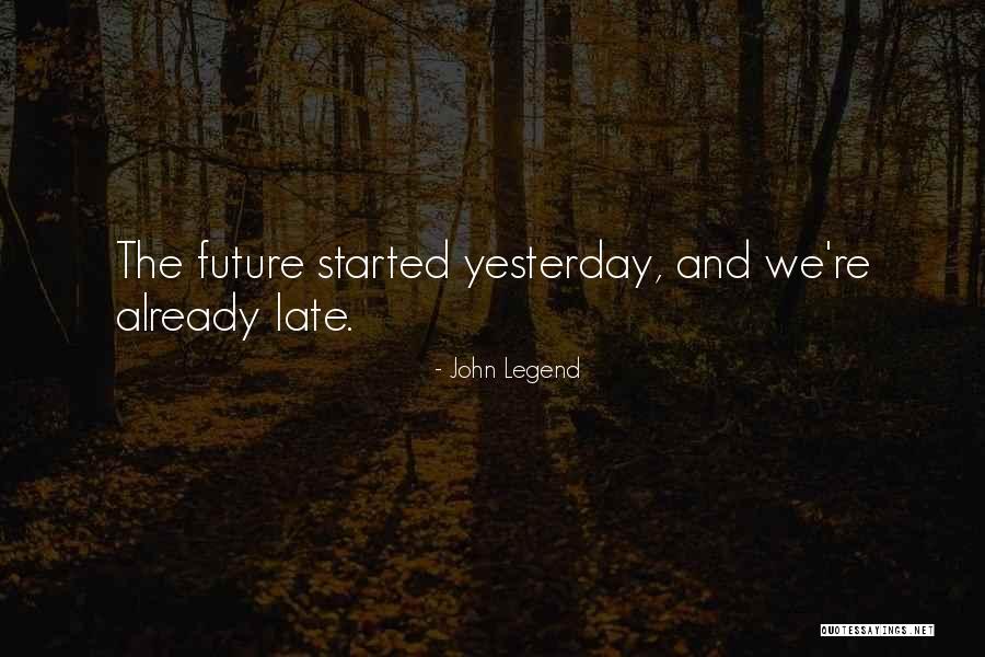 John Legend Quotes 1363207 John Legend Quotes 1363207
