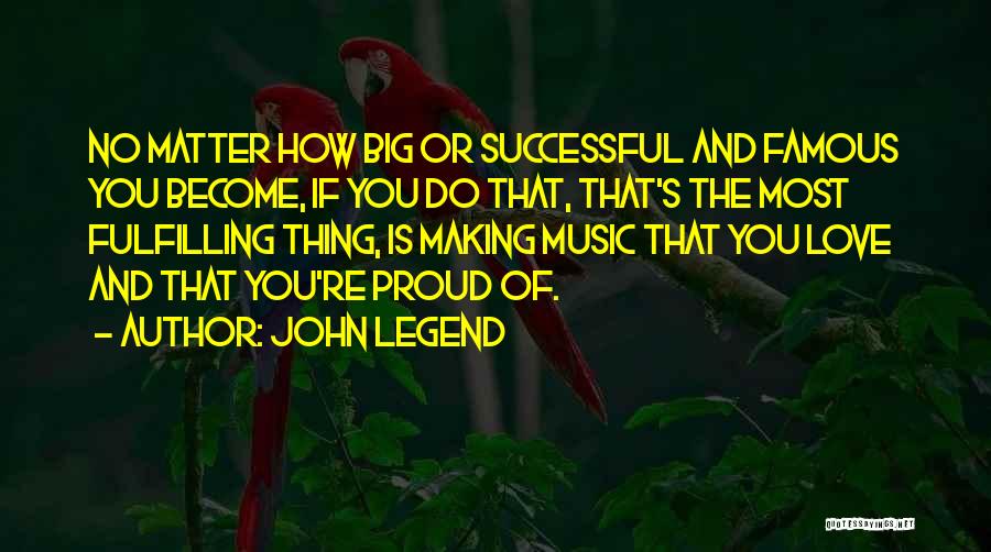 John Legend Quotes 1771670