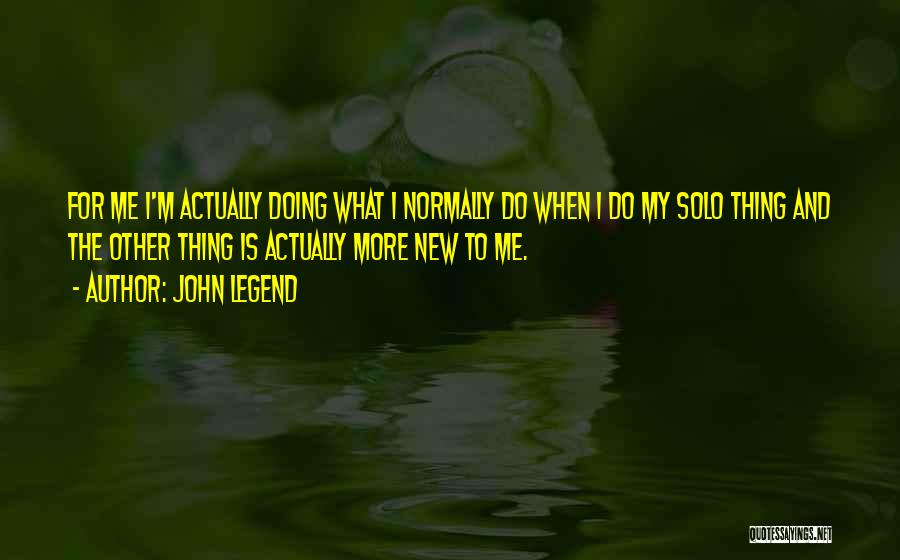 John Legend Quotes 2066278