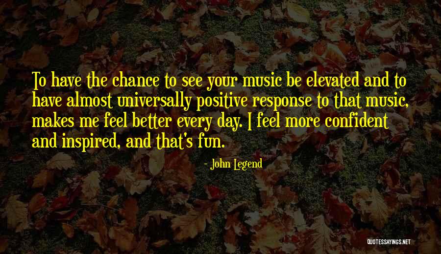 John Legend Quotes 288700 John Legend Quotes 288700