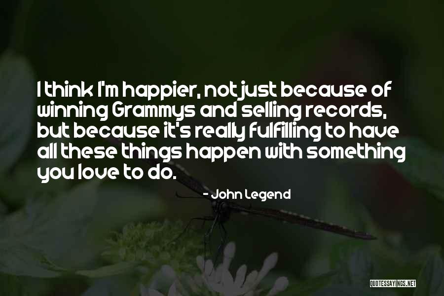 John Legend Quotes 428143 John Legend Quotes 428143