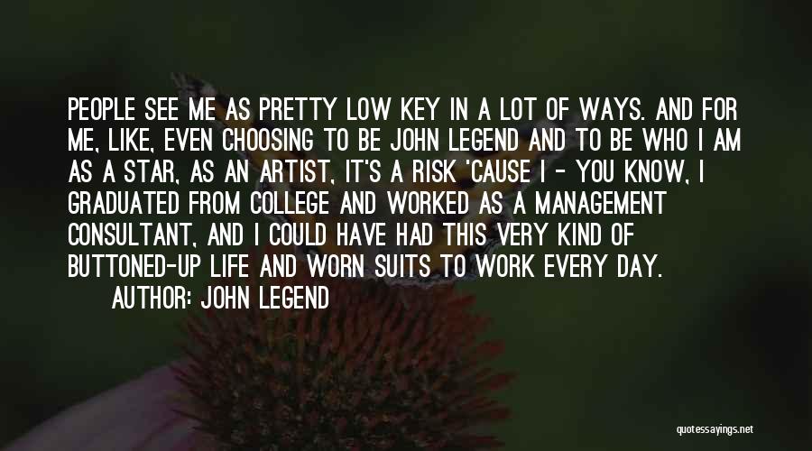 John Legend Quotes 589485