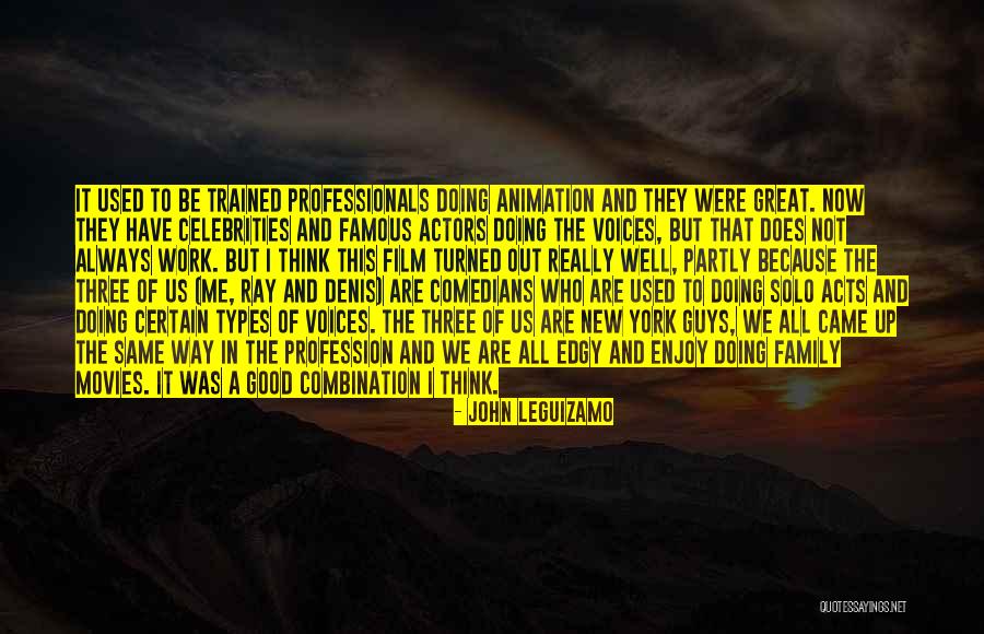 John Leguizamo Quotes 681168 John Leguizamo Quotes 681168