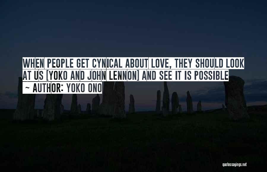 John Lennon And Yoko Ono Quotes By Yoko Ono