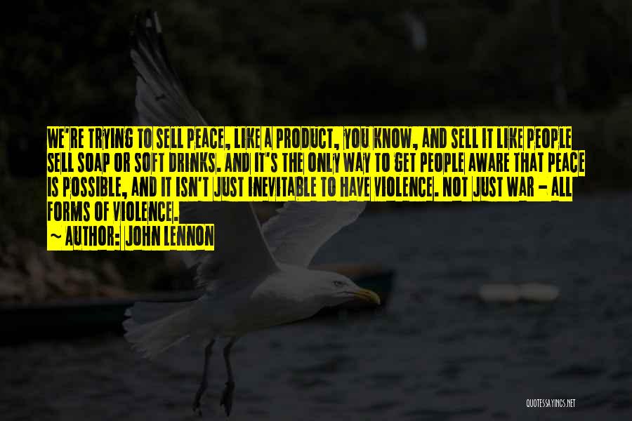 John Lennon Peace Quotes By John Lennon