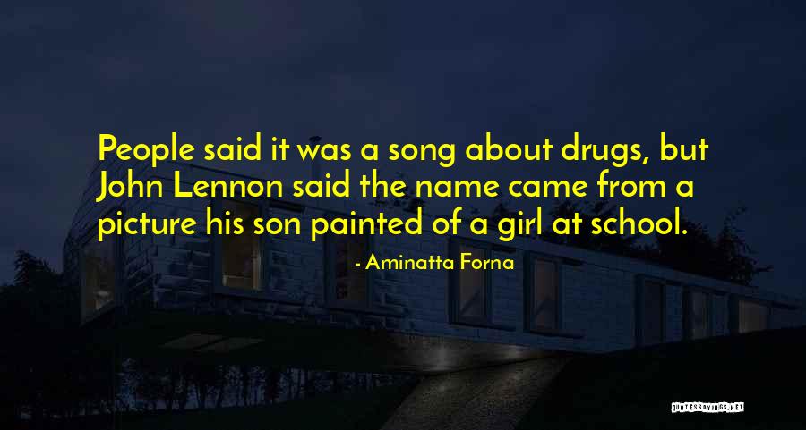 John Lennon Song Quotes By Aminatta Forna John Lennon Song Quotes By Aminatta Forna