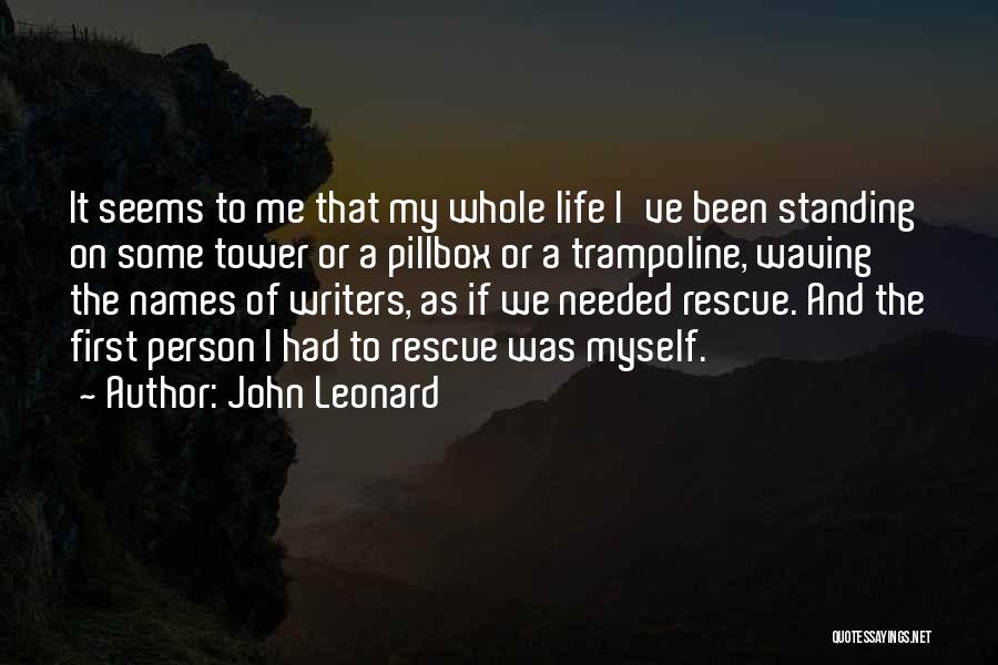 John Leonard Quotes 1546269
