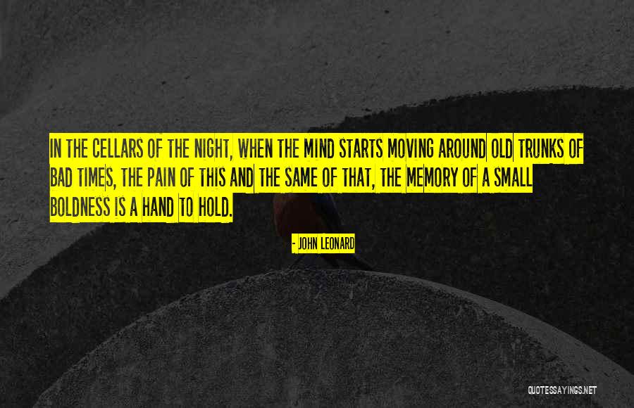 John Leonard Quotes 1910460 John Leonard Quotes 1910460