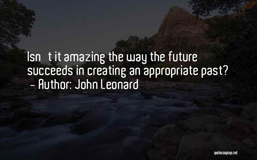 John Leonard Quotes 445963
