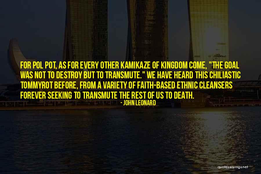 John Leonard Quotes 468180 John Leonard Quotes 468180