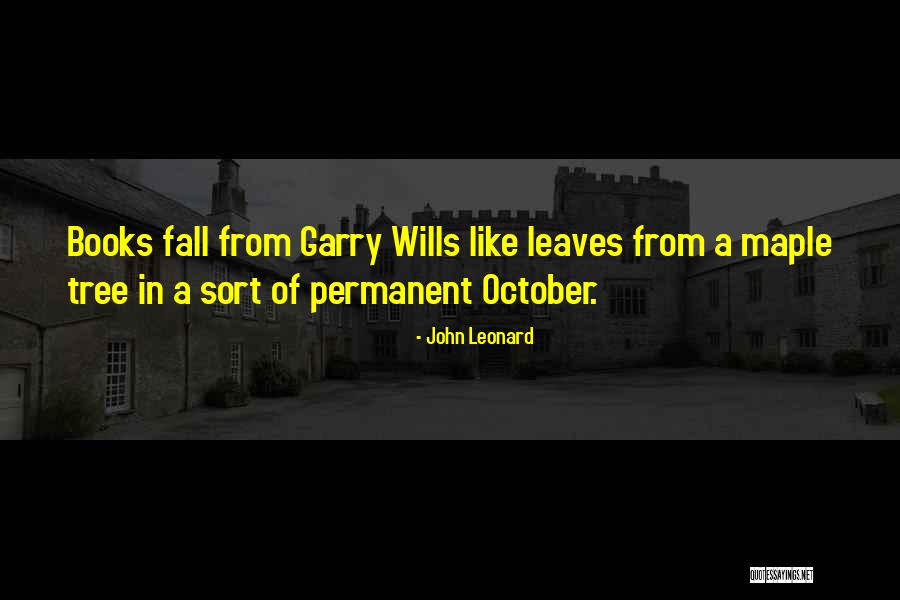 John Leonard Quotes 865958 John Leonard Quotes 865958