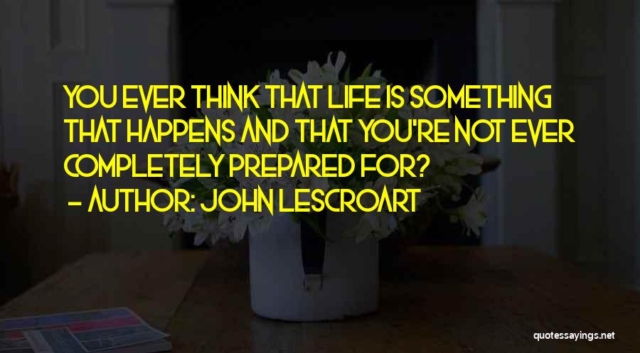 John Lescroart Quotes 289303