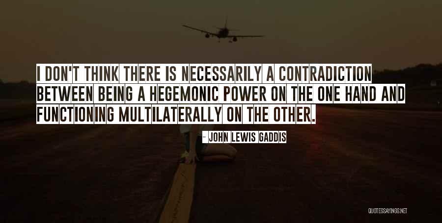 John Lewis Gaddis Quotes 1778516 John Lewis Gaddis Quotes 1778516