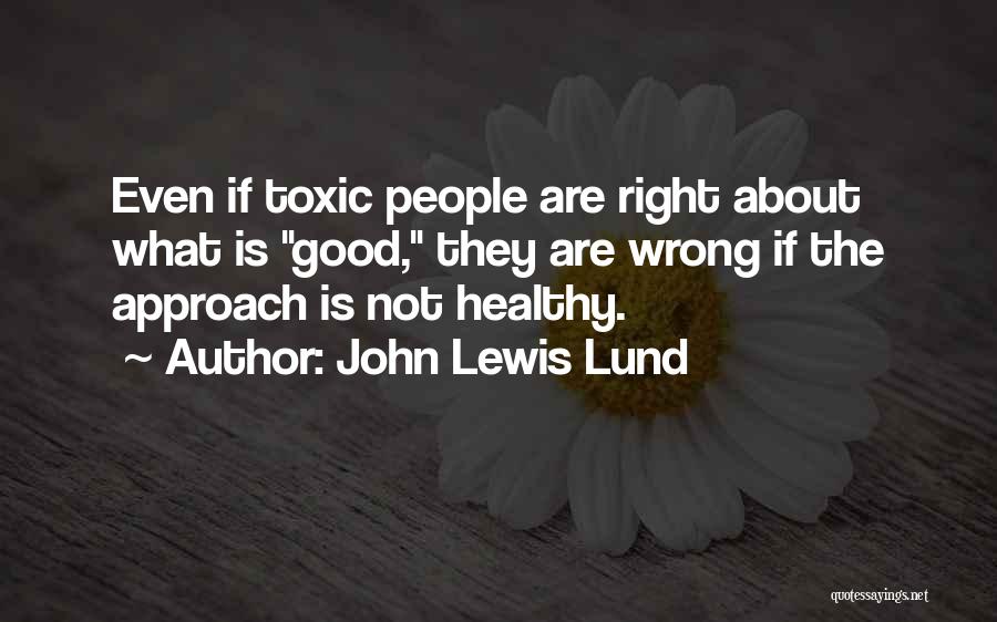 John Lewis Lund Quotes 961317