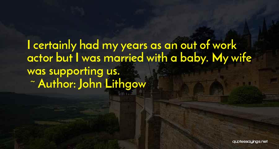 John Lithgow Quotes 1949401