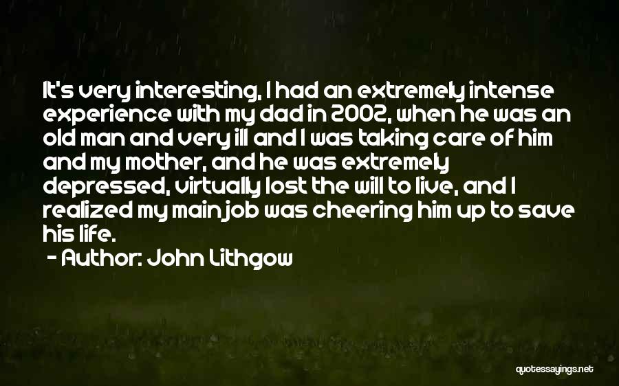 John Lithgow Quotes 1973896