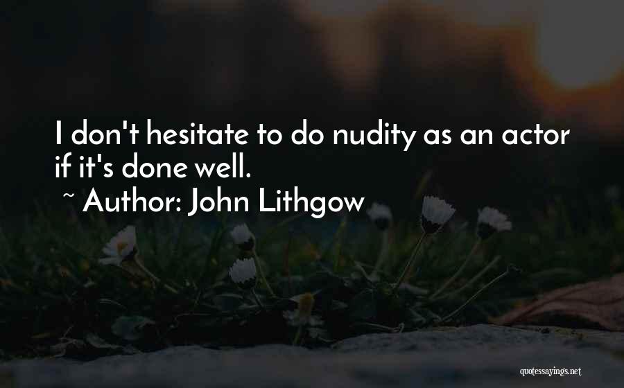 John Lithgow Quotes 2210636