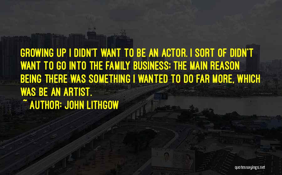 John Lithgow Quotes 965603