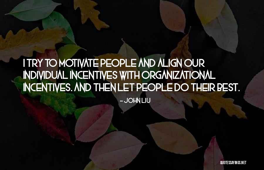 John Liu Quotes 337697 John Liu Quotes 337697