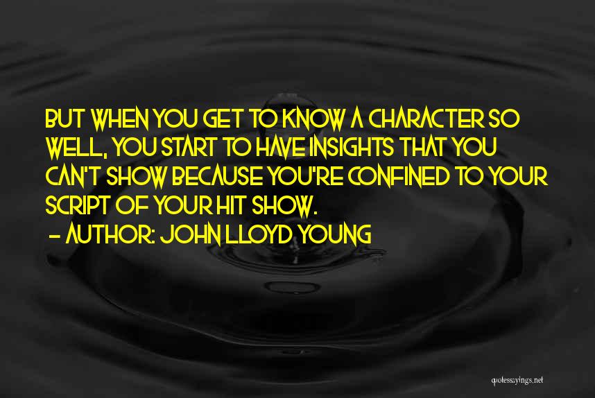 John Lloyd Young Quotes 343580