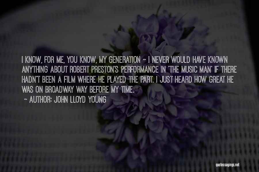 John Lloyd Young Quotes 90041