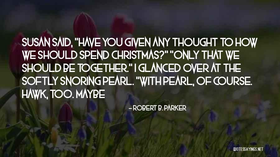 John Locke Blank Slate Quotes By Robert B. Parker John Locke Blank Slate Quotes By Robert B. Parker