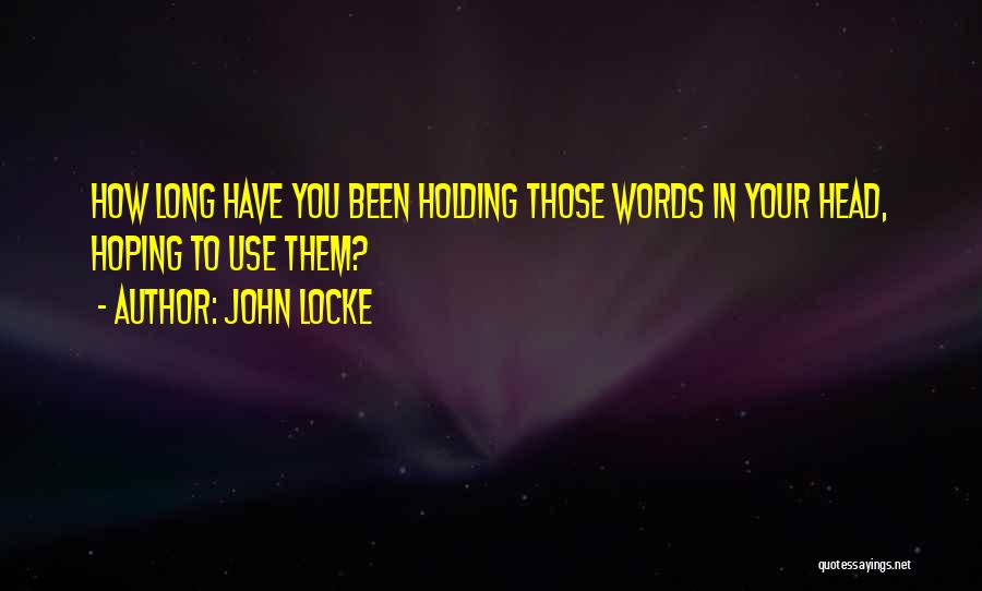 John Locke Long Quotes By John Locke