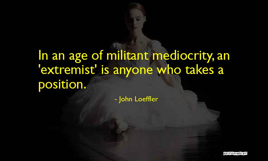 John Loeffler Quotes 999921 John Loeffler Quotes 999921