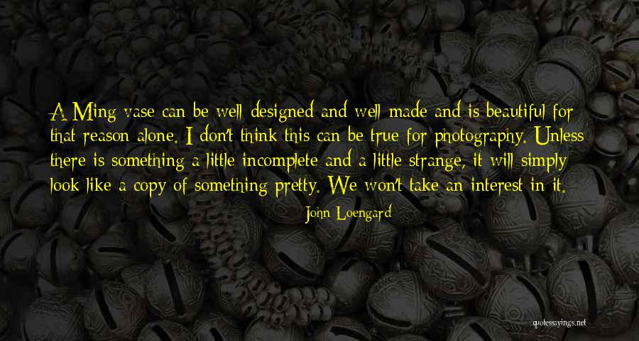 John Loengard Quotes 1692018