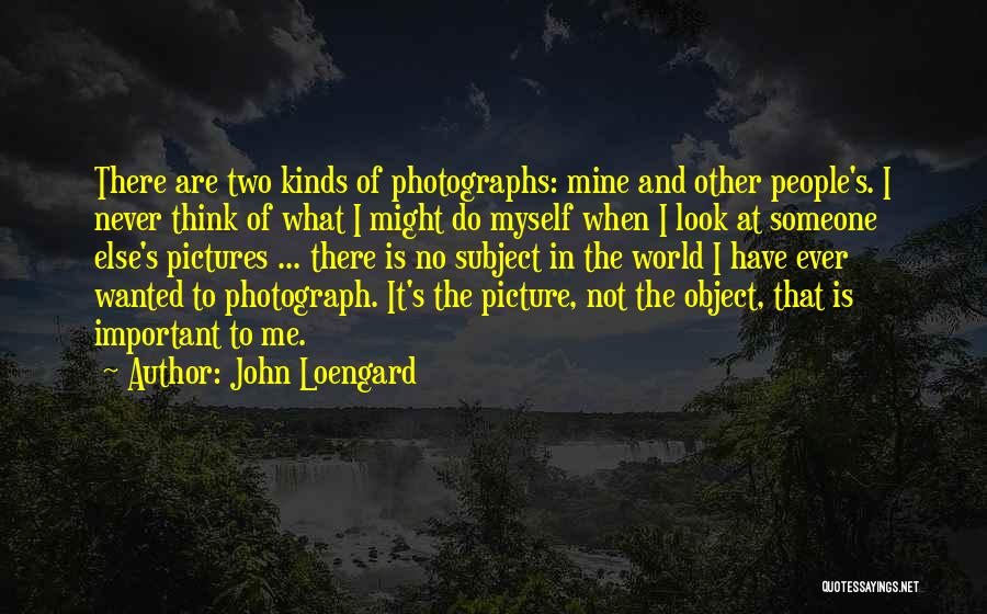 John Loengard Quotes 2251922