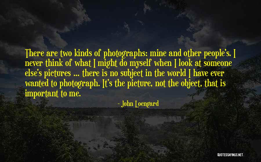 John Loengard Quotes 2251922