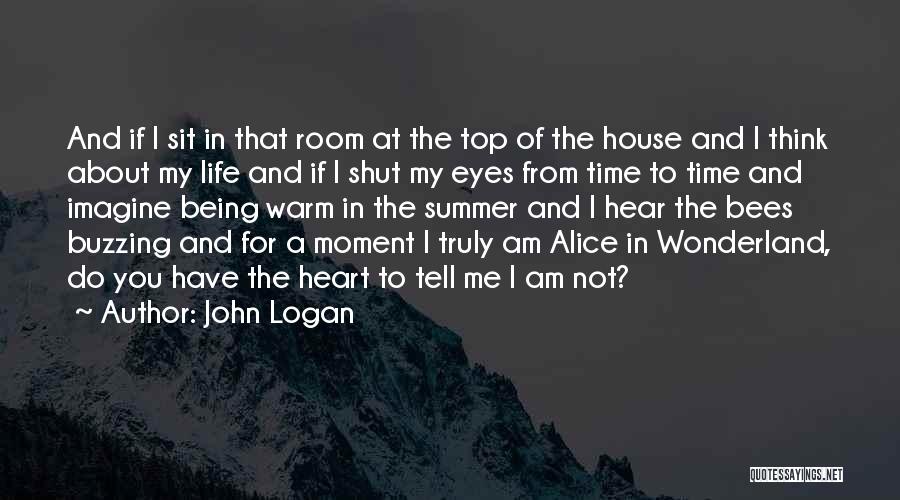 John Logan Quotes 1090716
