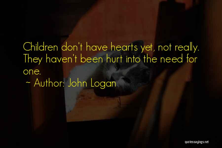 John Logan Quotes 114367