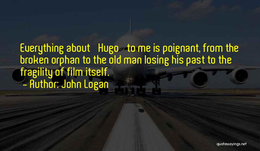 John Logan Quotes 1562263