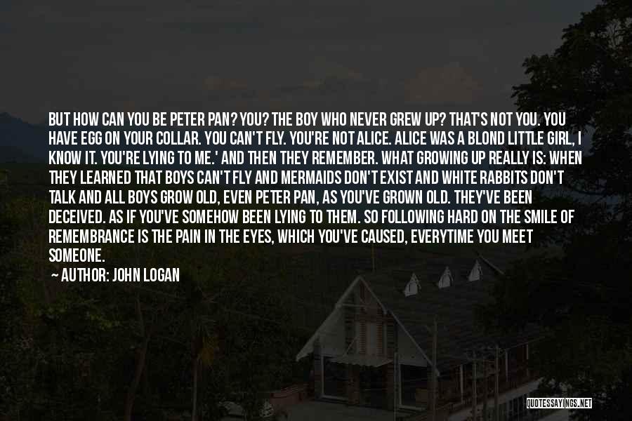John Logan Quotes 539460