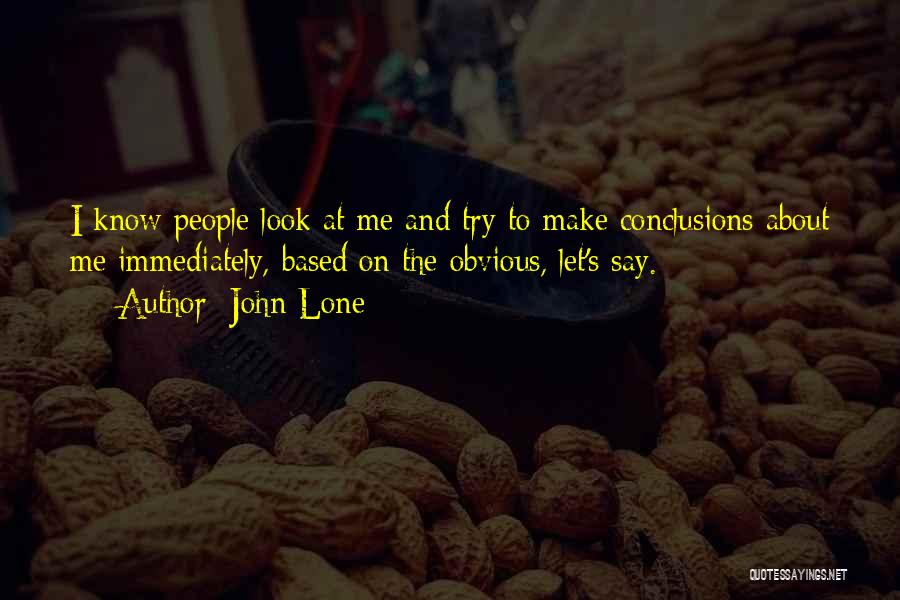 John Lone Quotes 324313