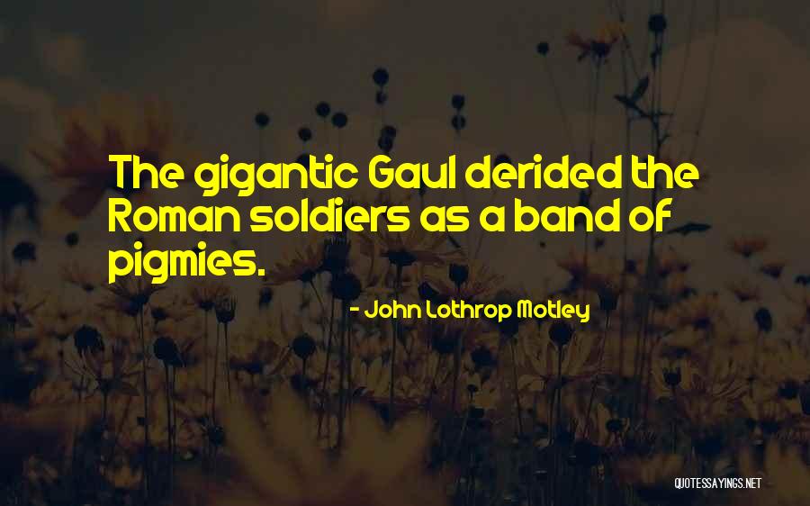 John Lothrop Motley Quotes 1161757 John Lothrop Motley Quotes 1161757